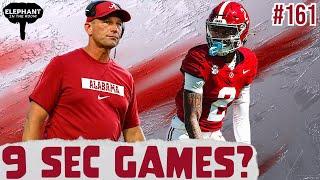 SEC MOVING to Nine Conference Games? | Alabama Football Podcast | Elephant in the Room EP. 161
