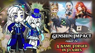 Genshin Impact React to Natlan Ignition Trailer: A Name Forged in Flames || Gacha Reaction
