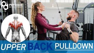 How to Upper Back Pulldown | Form Tutorial by Physique Development