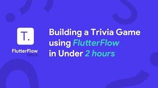 Building a Trivia Game in FlutterFlow in under 2 hours