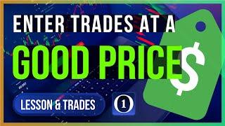 How To Enter Trades At A Good Price