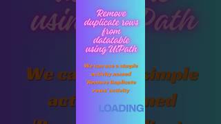How to remove duplicate rows from datatable using UiPath?#shorts #rpa #uipath#excel