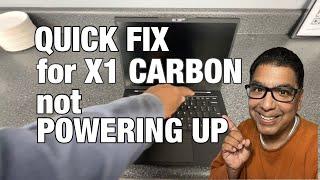 Quick Fix for Lenovo X1 Carbon Not Powering Up