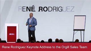Rene Rodriguez Keynote Address to the Orgill Sales Team