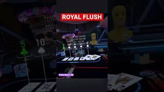 ️ ROYAL FLUSH A,K,Q,J,10 ⁉️ #vr #poker