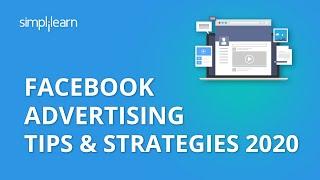 Facebook Advertising Tips & Strategies 2020 | Facebook Advertising Tips | Facebook Ads | Simplilearn