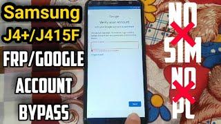 Samsung J4 Plus FRP Bypass || Samsung J415F Google Account Bypass Without PC/Sim || Samsung ||