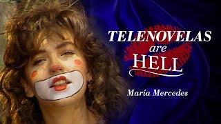 Telenovelas Are Hell: María Mercedes