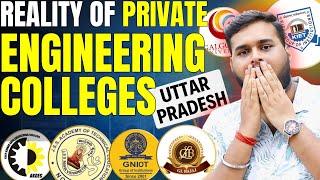 Reality Of Private Engineering Colleges In Uttar Pradesh || Are they Worth Joining ?