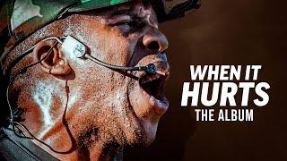 WHEN IT HURTS - The Album | Coach Pain's Best Motivational Speeches of All Time