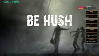 Серия 923  be hush! | PVE |, обзор  #behushPVE #DayZ