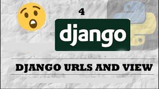 Django URLs and Views | Complete Django Beginner Tutorial #4