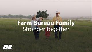 Farm Bureau Family: Stronger Together