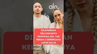 Dilaporkan Keluarganya Penipuan, BCL Tak Terima & Berencana Lapor Balik