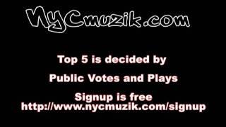 NYCmuzik.com's Top 5 Unsigned in NYC Rundown 6-6-2011 as voted by YOU the public