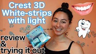 CREST 3D WHITESTRIPS WITH LIGHT...is it worth it? (teeth whitening review) | Alexia Kaybee