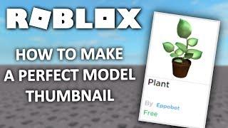 Roblox Tutorial - How to make a perfect Model Thumbnail