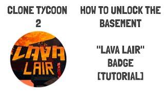 Clone Tycoon 2 - Lava Lair [Tutorial]