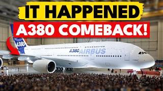 The Airbus A380 Is Making a HUGE COMEBACK & SHOCKS The Entire Industry! Here's Why