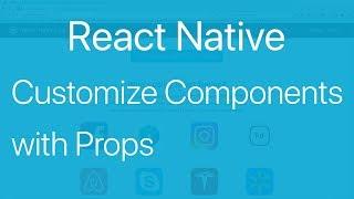 04-Customize React Native components using Props