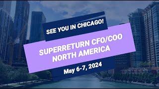 Elevate Your Network: SuperReturn CFO/COO North America 2024