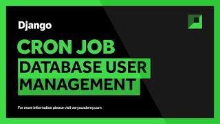 Django | Cron Job | Database User Management