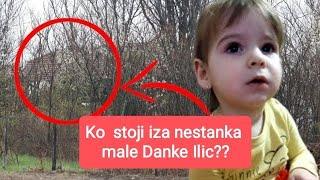 DANKA ILIC - Kako je moguce da nakon tolikk vremena niko ne zna gdje je djevojčica??