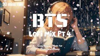 [Kpop Lofi Playlist] 90 Minutes Rainy Day BTS Lofi Mix Pt. 4 ️ Music for Relax/Study/Sleep