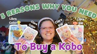 5 Reasons Why You Need to Buy a Kobo! ️️