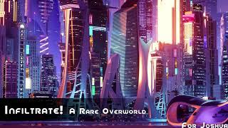 Infiltrate! A Rare Overworld Theme - An Arrangement of Lala19357 - The Zephyr.