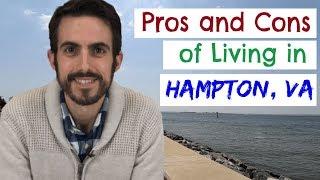 Pros and Cons of Living in Hampton, Virginia