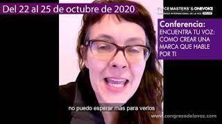 Congreso Internacional de la Voz Online 2020 - Conferencia con Celia Seigel.Voicemasters & One Voice