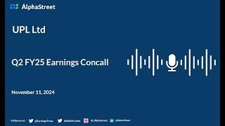 UPL Ltd Q2 FY2024-25 Earnings Conference Call