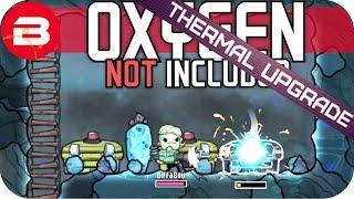 Oxygen Not Included THERMAL UPGRADE - REFRIGERATION Lets Play Oxygen Not Included Gameplay #2 Alpha