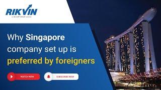 How to Register a New Company Business in Singapore by Foreigners | Rikvin.com