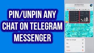 How to Pin/Unpin Any Chat on Telegram