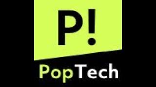 What is PopTech?