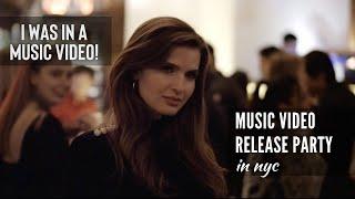 I was in a Music Video! | Music Video Release Party in NYC