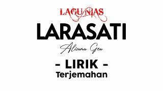 LAGU NIAS - LARASATI | Alisama Gea | Lirik dan terjemahan