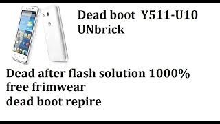 y511-u10 dead after flash 1000% tested solution | mobile software