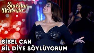 @SibelCan  - Bil Diye Söylüyorum | Şarkılar Bizi Söyler | Performans