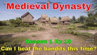 Can I get the bandits this time? | Medieval Dynasty | S1E19