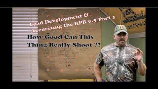 RPR 6.5 Creedmoor Load Development  Accurizing Part 1 #viral #howto