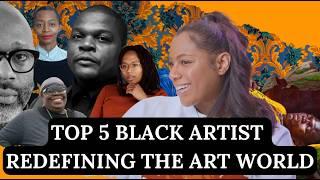 Top 5 Living Black Contemporary Artist Redefining The Art World | Part 2