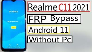 Realme C11 2021 FRP Bypass RMX3231 FRP Bypass RMX3231 FRP Bypass Android 11 Without PC 2024