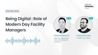 Being Digital: Role of Modern-Day Facility Managers in Enabling Digital Transformation