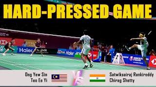 HARD-PRESSED GAME | Ong Yew Sin/Teo Ee Yi VS Satwiksairaj Rankireddy/Chirag Shetty