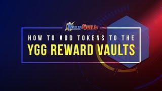 How to add tokens to the $YGG Reward Vaults