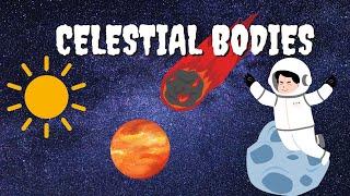 Learn about Celestial bodies||Definition of celestial bodies and the celestial bodies|| Wiz Artist