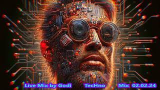 Live Mix by Godi  TecHno  Mix  02 02 24